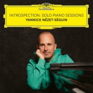 YANNICK NÉZET-SÉGUIN  Introspection: solo piano sessions